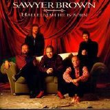 Sawyer Brown - Hallelujah He Is Born