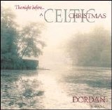 Dordan - Night Before...A Celtic Christmas
