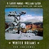 R. Carlos Nakai & William Eaton - Winter Dreams for Christmas