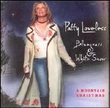 Patty Loveless - Bluegrass and White Snow