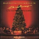 Mannheim Steamroller - Christmas Extraordinaire