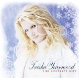 Trisha Yearwood - The Sweetest Gift