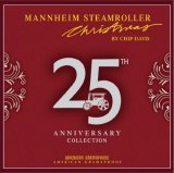 Mannheim Steamroller - 25th