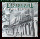 Green Hill Dixieland Band - Dixieland Christmas