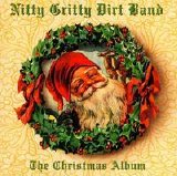 The Nitty Gritty Dirt Band - The Christmas Album