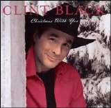 Clint Black - Christmas With You