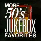 Various artists - More 50's Jukebox Favorites