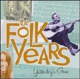 Various artists - The Folk Years - Yesterday's Gone