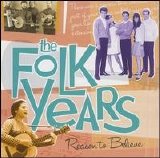 Various artists - The Folk Years - Reason To Believe