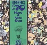 Various artists - Super Hits of the '70s: Have a Nice Day - Volume 22