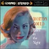 Morton Gould - Blues in the Night