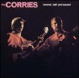 The Corries - Bonnet, Belt And Sword