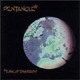 Pentangle - Think Of Tomorrow