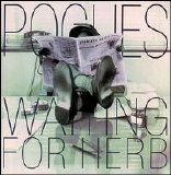 The Pogues - Waiting For Herb