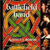 Battlefield Band - Across the Borders