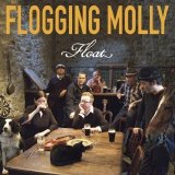 Flogging Molly - Float
