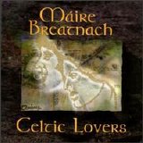 Maire Breatnach - Celtic Lovers