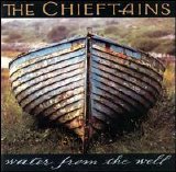The Chieftains - Water From the Well
