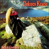 Dolores Keane - Solid Ground