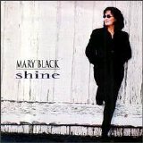 Mary Black - Shine
