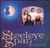 Steeleye Span - Tonight's the Night, Live!
