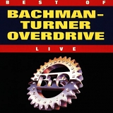 Bachman-Turner Overdrive - Live! Live! Live!