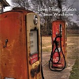 Jesse Winchester - Love Filling Station