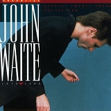 John Waite - Essential John Waite 1976-1986