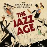 The Bryan Ferry Orchestra - The jazz age