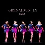 Girls Aloud - Ten (Disco 1)