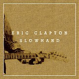 Eric Clapton - Slowhand (35th Anniversary Super Deluxe Edition)