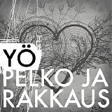 YÃ¶ - Pelko ja rakkaus