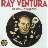 Ray Ventura et ses CollÃ¨giens - Le Meilleur de Ray Ventura