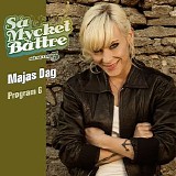 Various artists - SÃ¥ mycket bÃ¤ttre, sÃ¤song 3 - program 6 - Majas dag