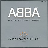Abba - 25 Jaar Na Waterloo - De Grootste Hits In Nederland