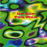 Adrian Belew - Op Zop Too Wah