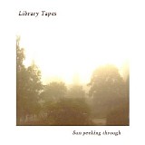 Library Tapes - Sun Peeking Through
