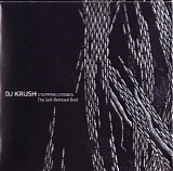 DJ Krush - Stepping Stones - Stepping Stones - Lyricism/ The Self Remixed Best