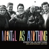 Mental As Anything - Essential As Anything - 30th Anniversary Edition