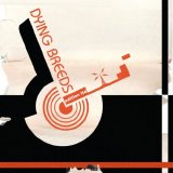 Dying Breeds - Edition Ltd.