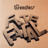 The Breeders - Fate To Fatal EP