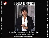 Bruce Springsteen - Born To Run The Lawsuit Drags On Tour - 1977.03.25 Forced to Confess, Boston Music Hall, Boston, MA