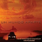 IvÃ¡n Palomares - Un Mundo Aparte