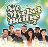 Various artists - SÃ¥ mycket bÃ¤ttre - sÃ¤song 2