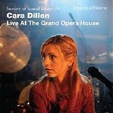Cara Dillon - Live At The Grand Opera house
