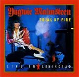 Yngwie J. Malmsteen - Trial By Fire - Live In Leningrad