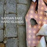 Nathan Fake - Hard Islands