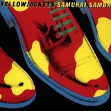 Yellowjackets - Samurai Samba