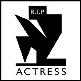 Actress - R.I.P.