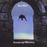 Rare Bird - SomebodyÂ´s Watching